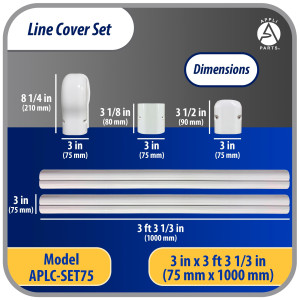 Appli Parts APLC-SET75 Cobertor para Lineas de Aire Acondicionado 3 in x 2.28 m para Minisplit HVAC 7000 a 24000 BTU Incluye 2 Rectas, Acople, Tapa de Pared, Tapa Final y Tornillos