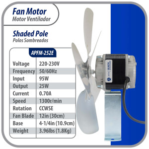 Appli Parts APFM-252E 25W Condenser and Evaporator Fan Motor 220V 60Hz 1.0A, Includes 12in Aluminum Fan Blade and Mounting Base, Universal Replacement for Commercial Refrigeration Units