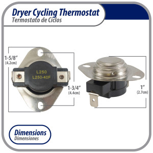 Appli Parts APDT-L250 Thermostat Dryer snap disc L-250-40F Hi limit opens at 250 F replacement for WH4X584 APDT-L250 Replaces 2934, 80000, 279052 286473, 298260, 299617, 339357, 339502 and others Appli Parts APDT-L250 Thermostat Dryer snap disc L-250-40F Hi limit opens at 250 F replacement for WH4X584 APDT-L250 Replaces 2934, 80000, 279052 286473, 298260, 299617, 339357, 339502 and others
