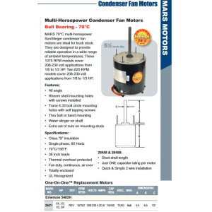 MARS 20471 1/4-3/4HP Multi HP 1075rpm Condenser Fan Motor 6 poles, 1 shaft, TEAO Enclosure, 2 speeds, Frame 48, Reversible, 208-230 V, 60 Hz, 1 Ph, 15mfd/440VAC Run Capacitor